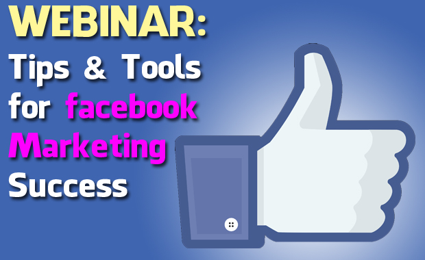 webinar: tips & tools for facebook marketing success